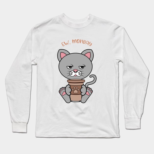 Ew Monday, Funny cat drinking coffee Long Sleeve T-Shirt by JS ARTE